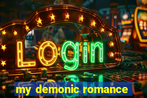 my demonic romance